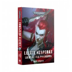 Lelith Hesperax: La Reine...