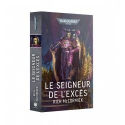 Le Seigneur de l’Excès...