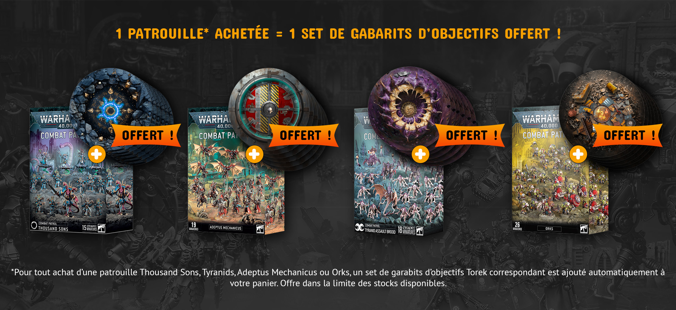 1 Patrouille achetée = 1 set de gabarits d’objectifs offert !