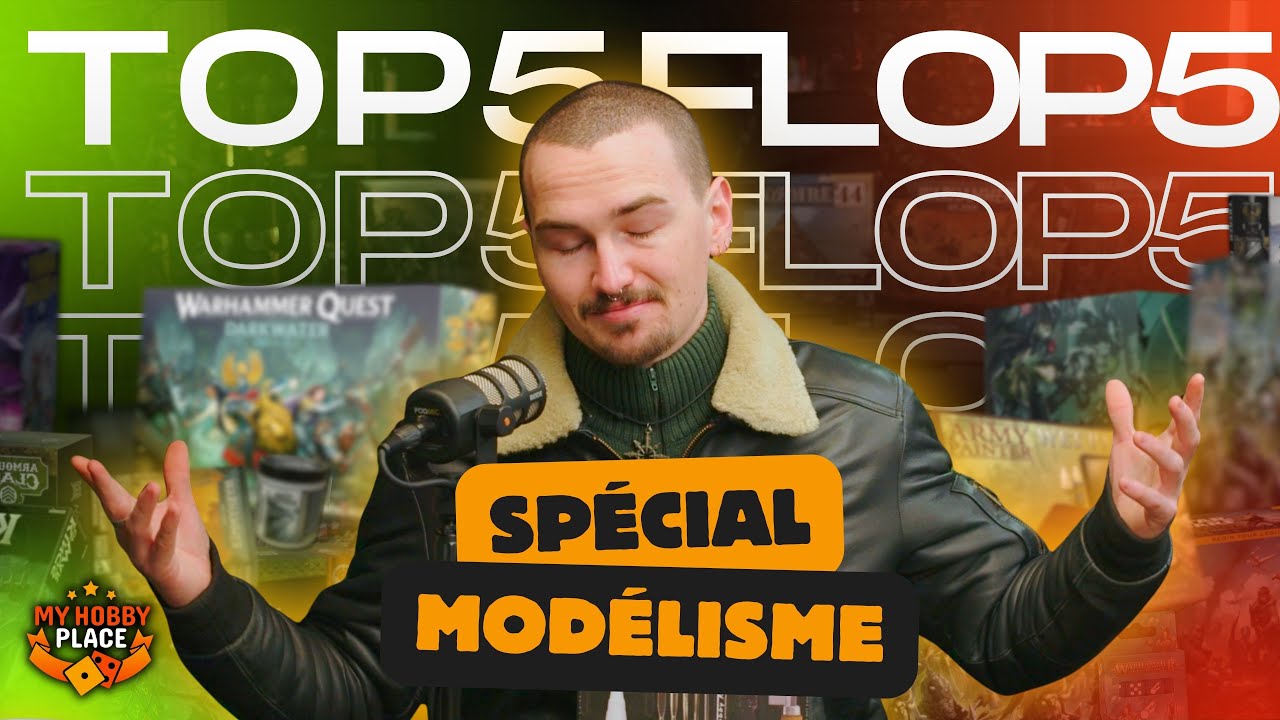 TOP 5 vs FLOP 5 novembre 2025 (Épisode spécial modélisme)